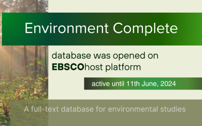 Environment Complete database was opened on EBSCOhost platform and will be active until 11th June, 2024 at Latvia University of Life Sciences and Technologies.
