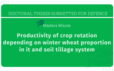 Madara Misule. Productivity of crop rotation depending on winter wheat proportion in it and soil tillage system : doctoral thesis to obtain the Doctoral degree Ph.D. in Agriculture, Forestry and Fisheries.