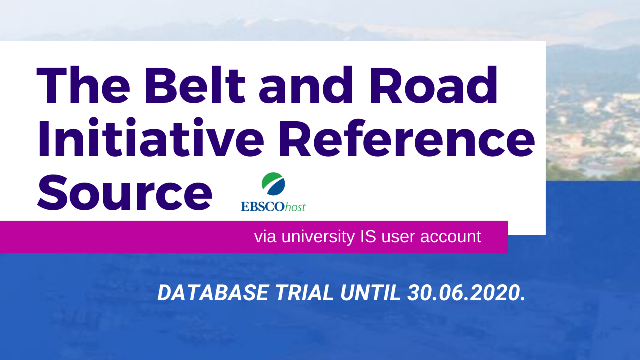 EBSCO The Belt and Road Initiative Reference Source datubāzes izmēģinājums LLU līdz 30.06.2020.