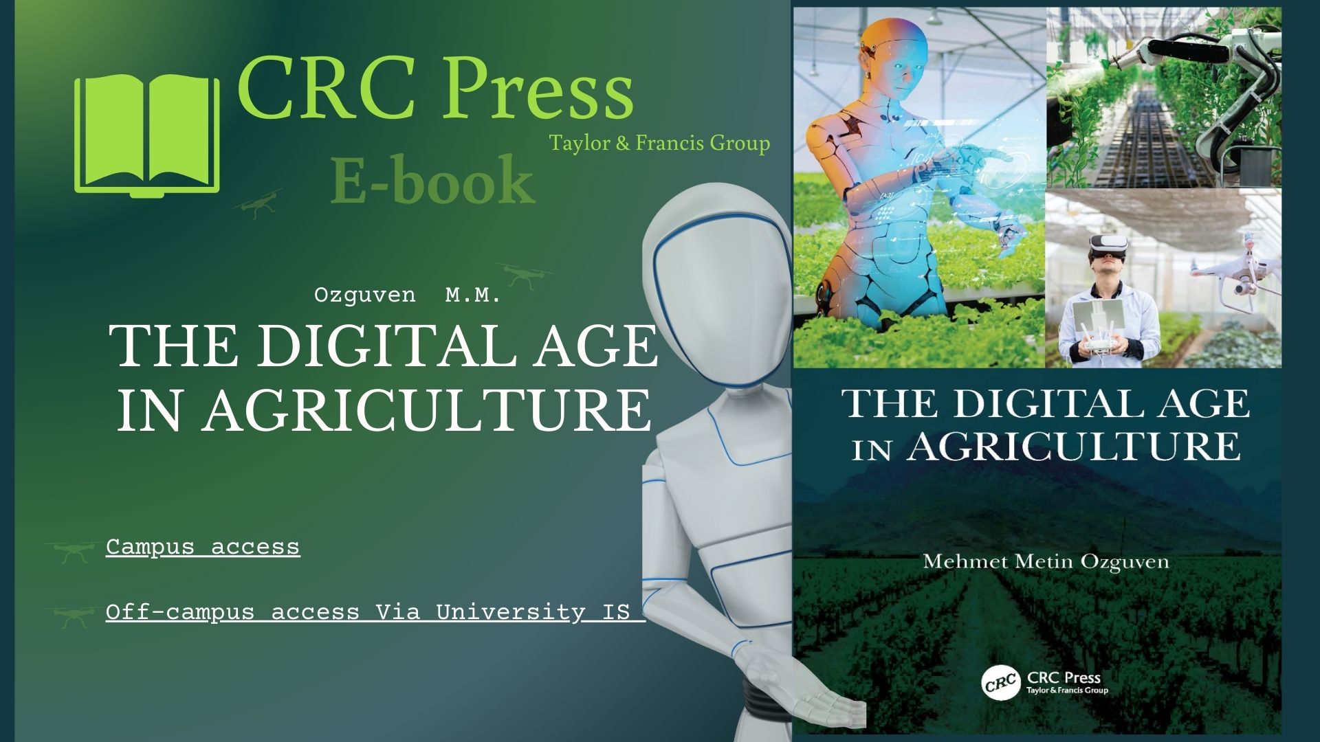 E-book in Electronic Catalogue - Ozguven, M. (2023). The Digital Age in Agriculture (1st ed.). CRC Press. https://doi.org/10.1201/b23229