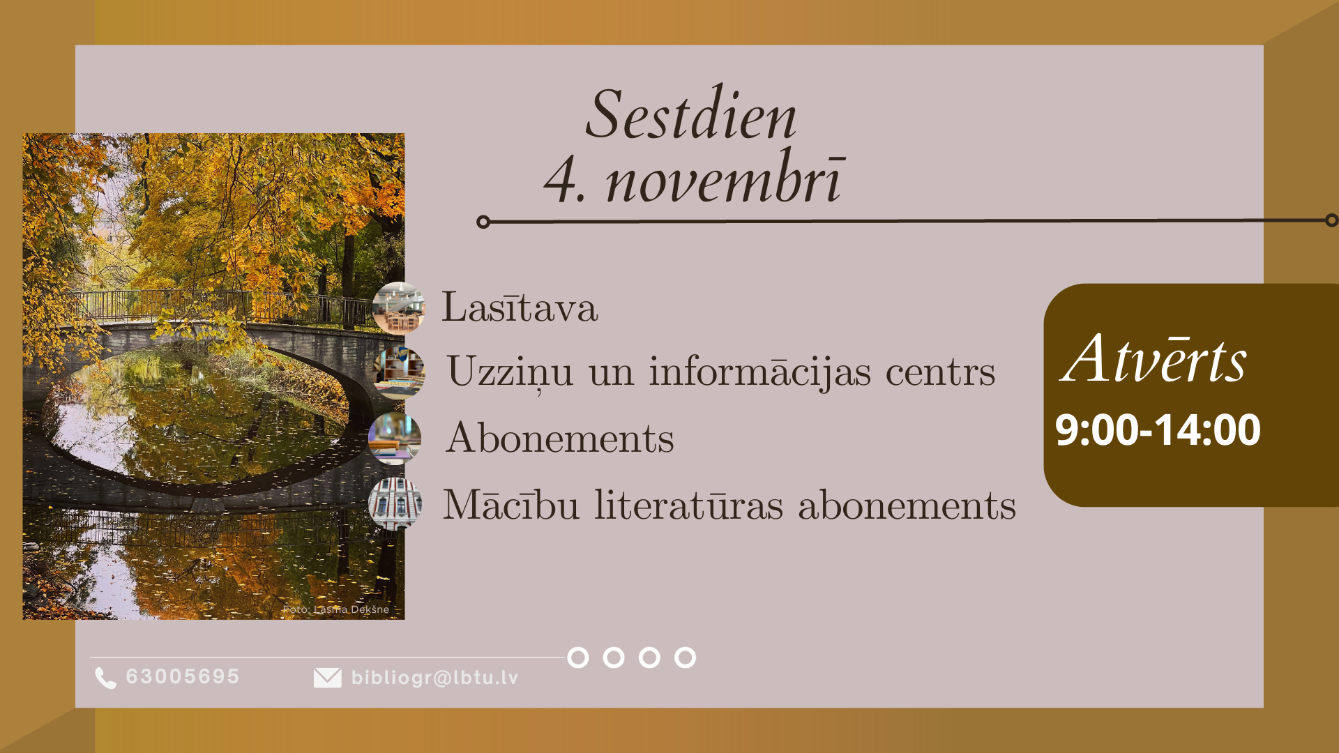Sestdien, 4. novembrī, LBTU Fundamentālā bibliotēka lasītājiem atvērta no plkst. 9.00 līdz 14.00