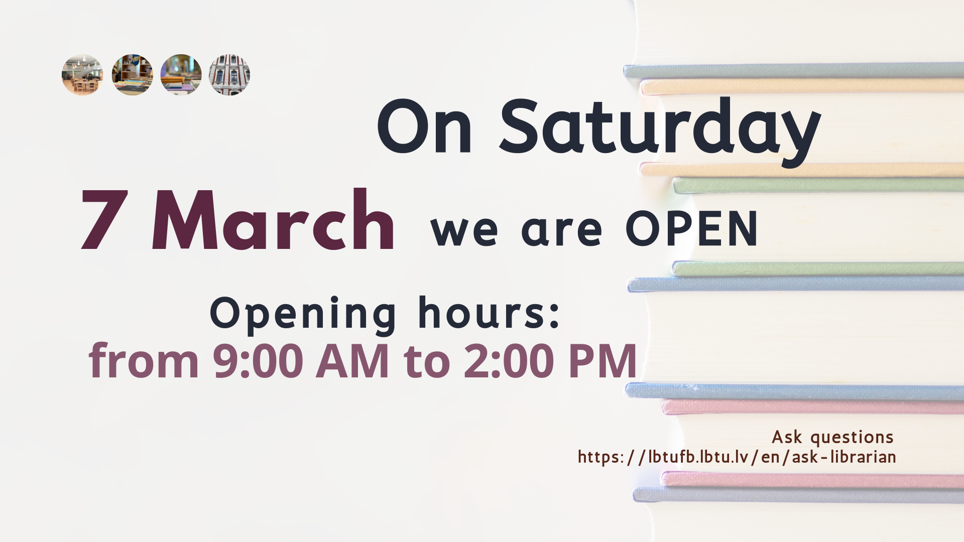 On Saturday, March 7,  the Fundamental library of the Latvia University of Life Sciences and Technologies is open from 9am until 2pm