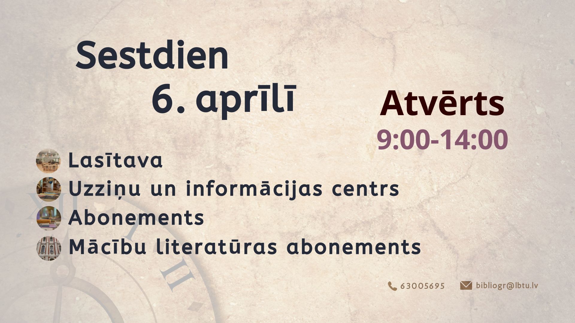 Sestdien, 6. aprīlī, LBTU Fundamentālā bibliotēka lasītājiem atvērta no plkst. 9.00 līdz 14.00