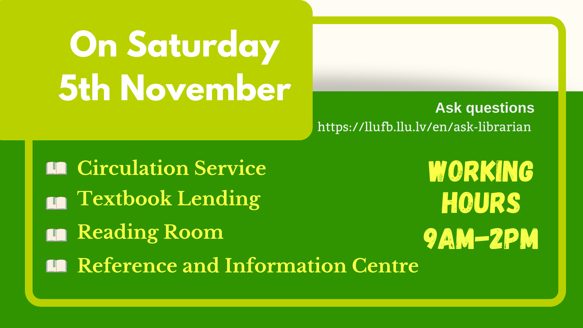 Library working hours on Saturday, 5 November, 2022