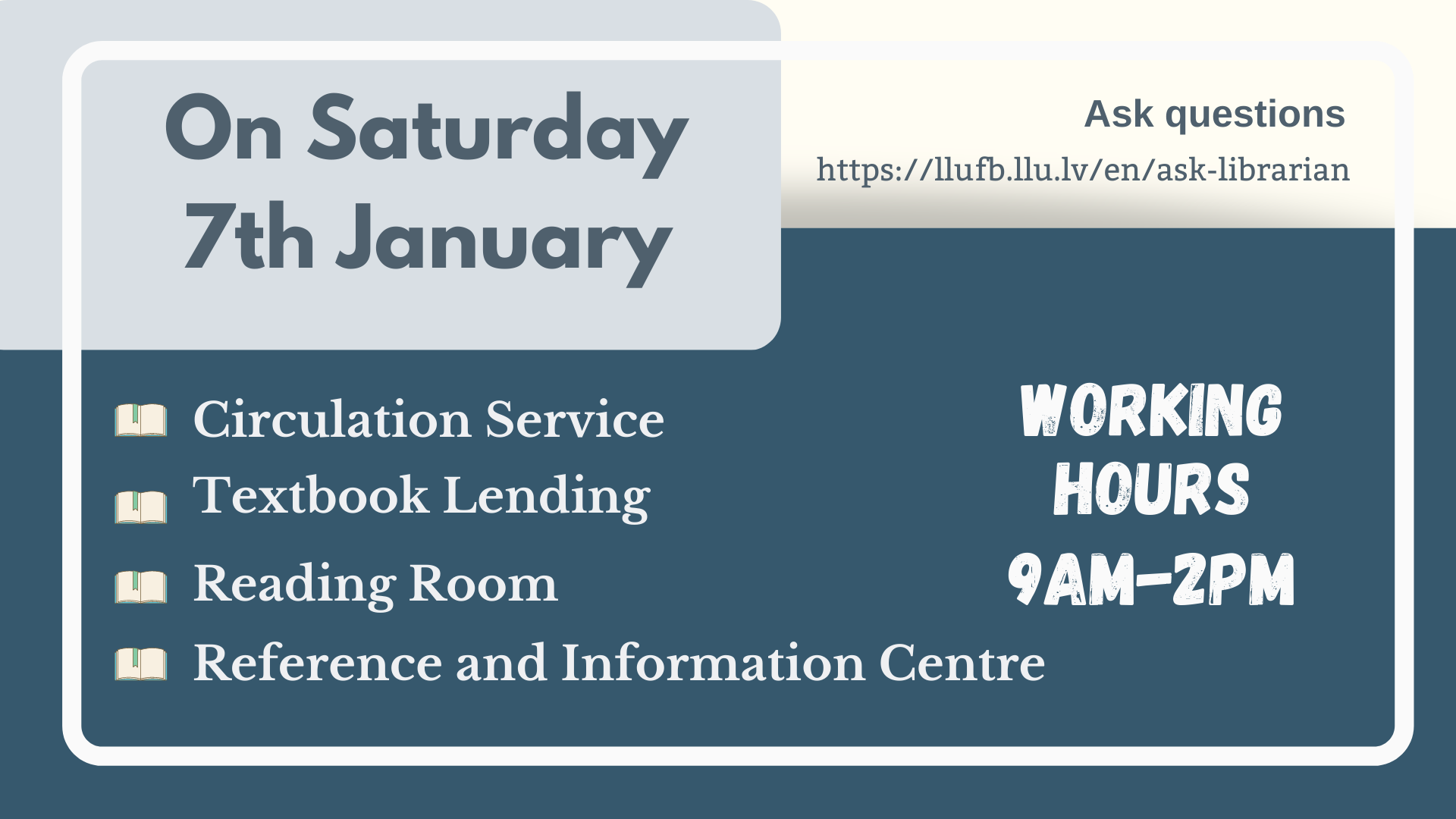 Library on Saturday 7 January working hours 9am-2pm