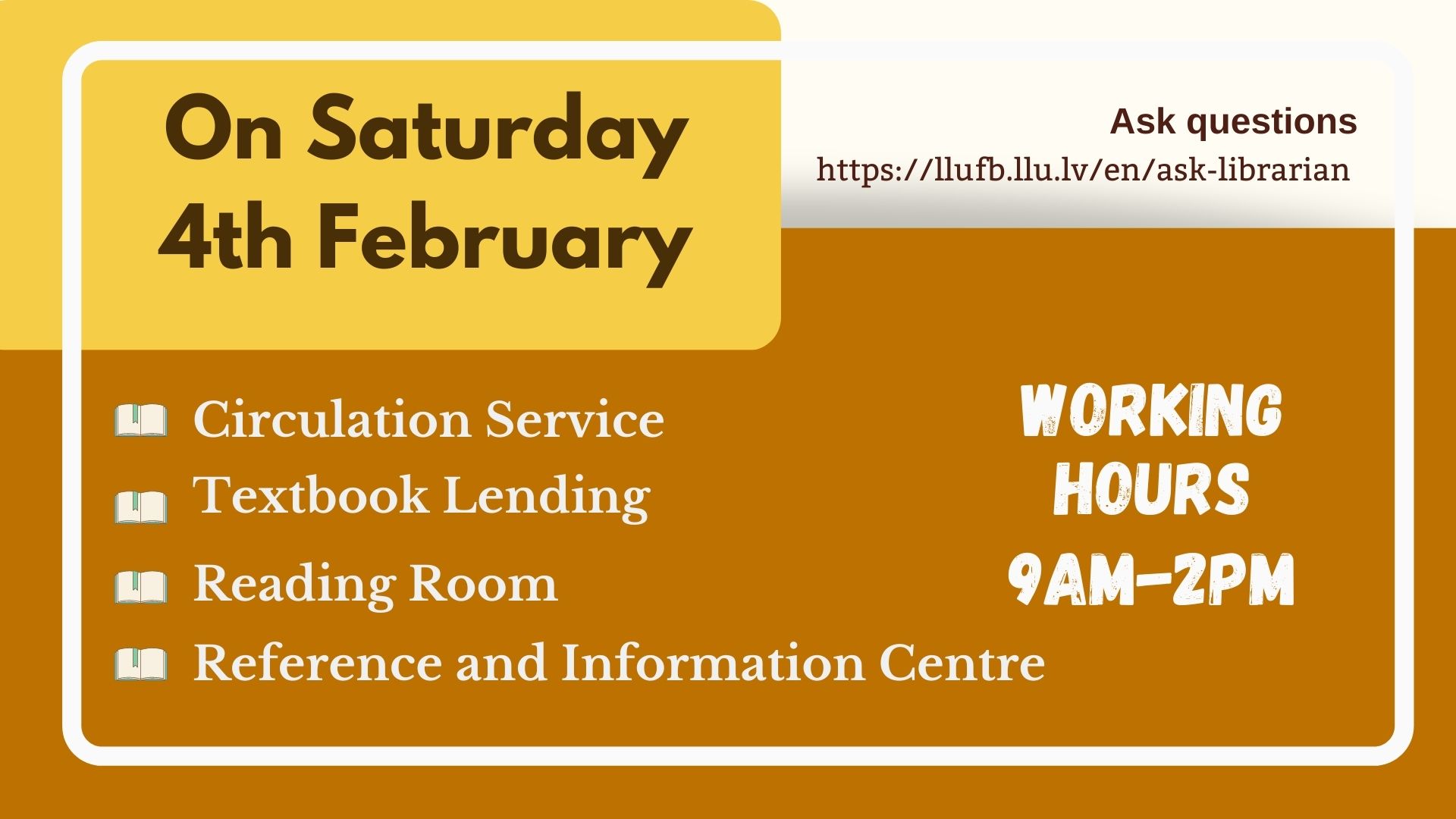 Library on Saturday 4 February working hours 9am-2pm