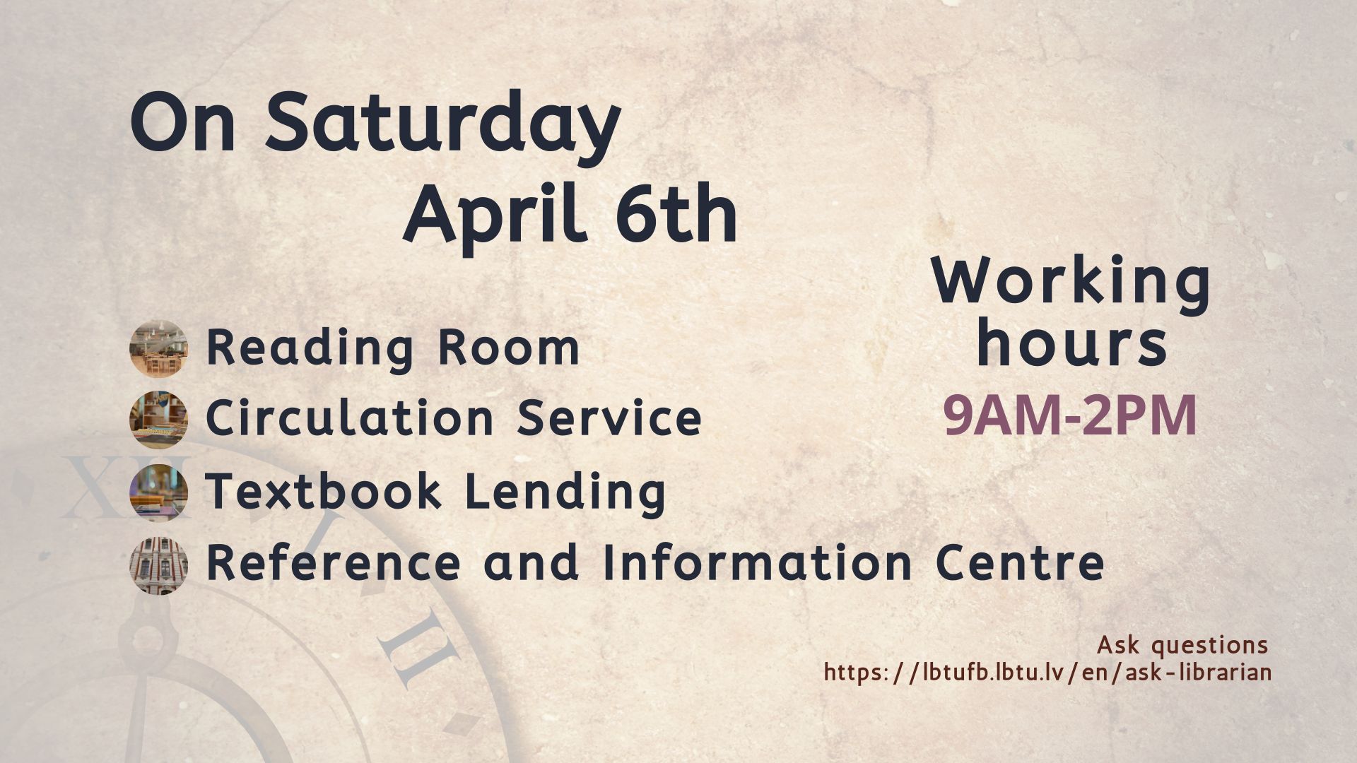 On Saturday, April 6th, library is open from 9am until 2pm