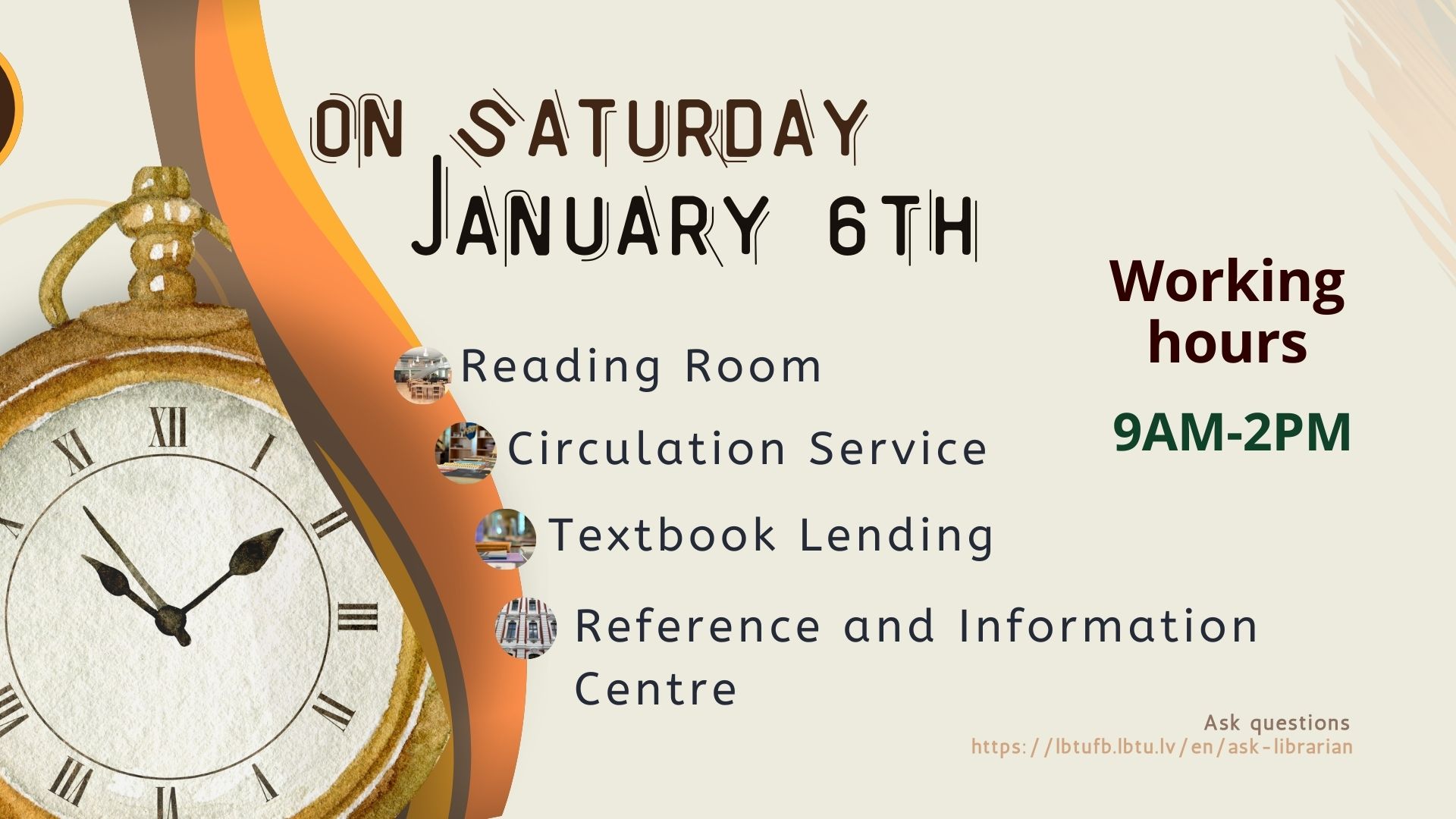 On Saturday, January 6th, library is open from 9am until 2pm