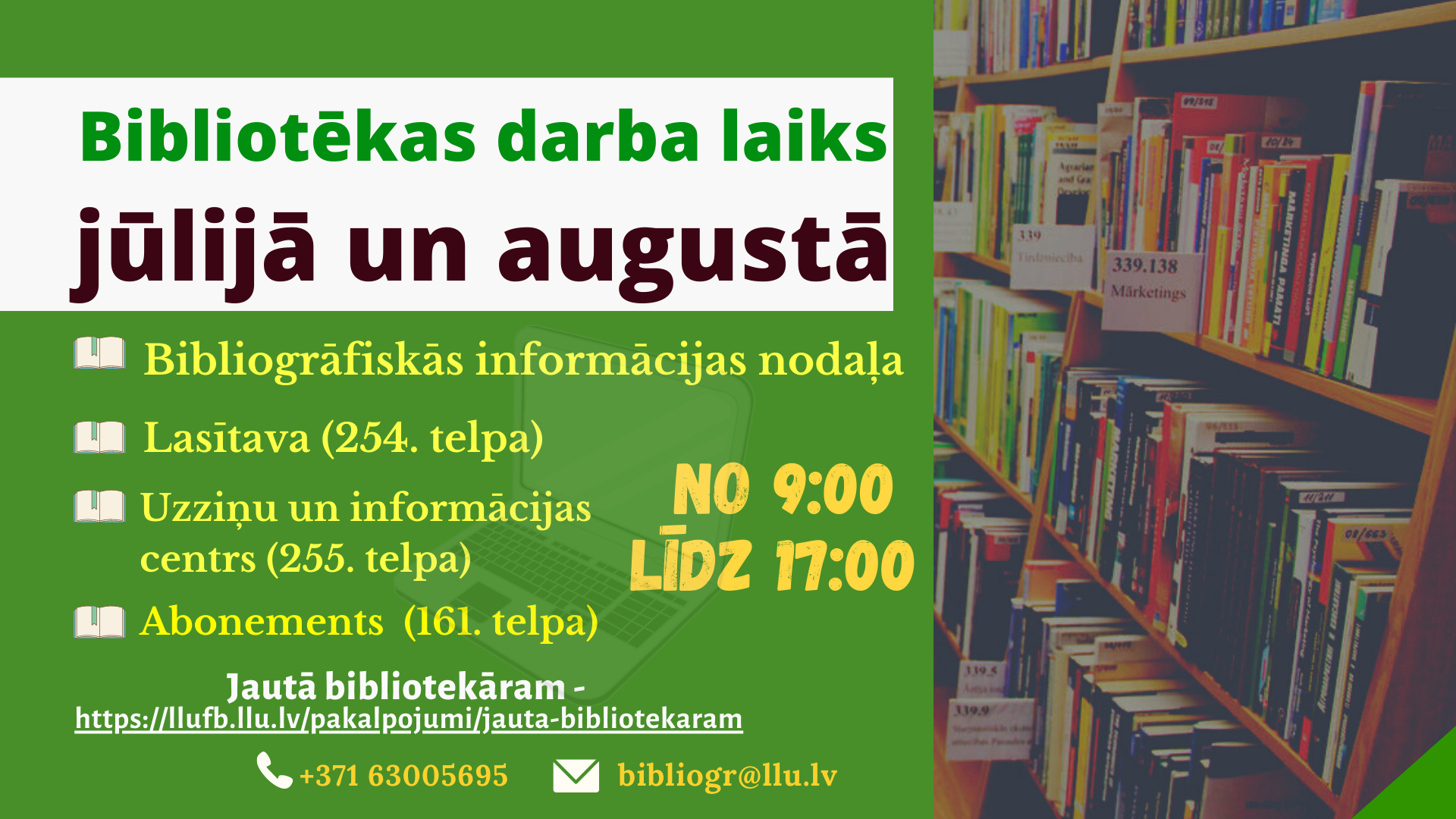 Latvijas Lauksaimniecības universitātes Fundamentālā bibliotēka jūlijā un augustā atvērta no 9:00 līdz 17:00