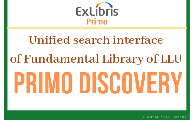 Unified search interface of Fundamental Library of LLU (PRIMO DISCOVERY) 