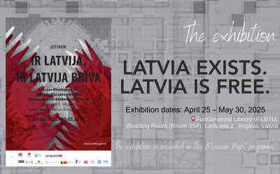 Until May 30, the reading room of the LBTU Fundamental Library is hosting the exhibition of documentary evidence from the Latvian National Archives titled “Latvia exists. Latvia is free.”