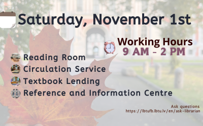 On Saturday, November 1, the library is open from 9am until 2pm.