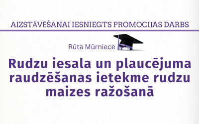 Iesniegts promocijas darbs aizstāvēšanai. Mūrniece Rūta. Rudzu iesala un plaucējuma raudzēšanas ietekme rudzu maizes ražošanā = The influence of rye malt and scald fermentation on rye bread production : promocijas darbs zinātnes doktora grāda zinātnes doktore (Ph.D.) inženierzinātnēs un tehnoloģijās iegūšanai / Rūta Mūrniece; promocijas darba vadītāja: asoc.prof., Dr.sc.ing. Dace Kļava; Latvijas Biozinātņu un tehnoloģiju universitāte. Lauksaimniecības un pārtikas tehnoloģijas fakultāte. Pārtikas institūts. 