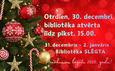 Darba laika izmaiņas gada nogalē LBTU bibliotēkā