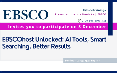EBSCO Online Session - EBSCOhost Unlocked: AI Tools, Smart Searching, Better Results  | 3th December 2025