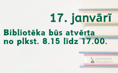 17.01.2026. LBTU Fundamentālā bibliotēka būs atvērta no 8.15. līdz 17.00