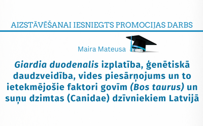 Mateusa Maira. Prevalence, genetic diversity, environmental shedding and associated factors of Giardia duodenalis in cattle (Bos taurus) and canids (Canidae) in Latvia = Giardia duodenalis izplatība, ģenētiskā daudzveidība, vides piesārņojums un to ietekmējošie faktori govīm (Bos taurus) un suņu dzimtas (Canidae) dzīvniekiem Latvijā : doctoral thesis Doctoral degree Doctor of Science (Ph.D.) Veterinary Sciences