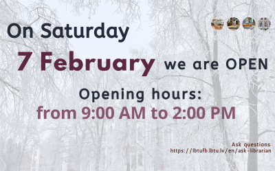 On Saturday, February 7, the library is open from 9am until 2pm