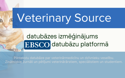 EBSCO Veterinary Source datubāzes izmēģinājums EBSCO datubāžu platformā līdz  2026. gada 31. martam