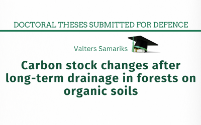 Valters Samariks. Carbon stock changes after long-term drainage in forests on organic soils :  Doctoral thesis for the doctoral degree Doctor of Science (Ph.D.) in Agriculture, Forestry, and Veterinary Sciences